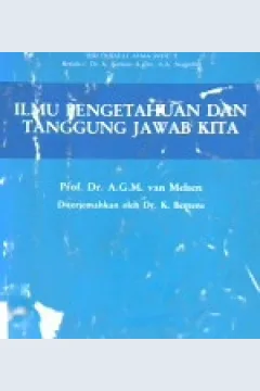 Cover Ilmu pengetahuan dan tanggung jawab kita / A.G.M Van Nelson ; Terjemahan, K. Berteus