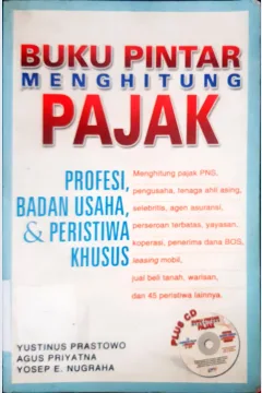 Cover Buku pintar menghitung pajak profesi, badan usaha, dan peristiwa khusus / Yustinus Prastowo, Agus Priyatna, Yosep E. Nugraha