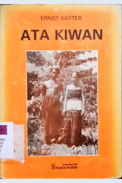 Cover Ata Kiwan / Ernest Vatter; Penerjemah, Ny. S.D. Sjah
