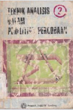 Cover Teknik analisis dalam penelitian percobaan / Dr. Ir. Vincent Gaspersz, M. Sc.