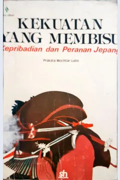 Cover Kekuatan yang membisu :  Kepribadian dan peranan Jepang / Ptakata oleh Mochtar Lubis