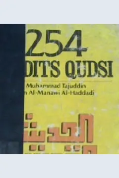 Cover Dua ratus lima puluh empat Hadis Quds, / Muhammad Tajudin bin Al-manawi Al-Haddadi