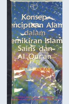 Cover Konsep penciptaan alam dalam pemikiran islam, sains dan al-quran / Sirajuddin Zar / Sirajuddin Zar