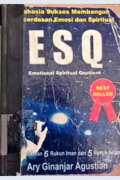 Cover Rahasia sukses membangun kecerdasan emosi dan spritual ESG, berdasarkan 6 rukun iman dan 5 rukun islam / Ary Ginanjar Agustian