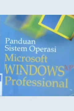 Cover Panduan sistem operasi microsoft windows Xp professional / Andry SyahPutra