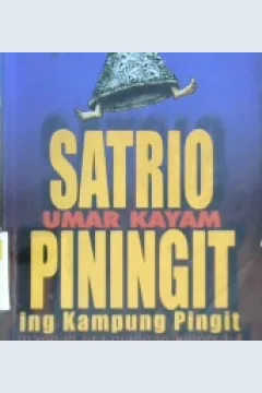 Cover Satrio piningit :  Ing kampung pinigit manganora mangan kumpul 4 / Umar Kayam