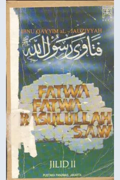 Cover Fatwa-fatwa Rasulullah SAW. jilid II / Ibnu Qayyim Al-Jauziyyah; Penerjemah, S. Ziyad Abbas