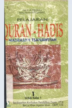 Cover Mata pelajaran Quran hadits untuk madrasah tsanawiyah, DR. H. Moh Rifai, Drs. H.M. Rasimin Abdul Aziz