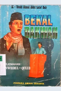 Cover Bekal dakwah, Al-Ustada Ahmad Abdul Latif Badr / Al-Ustadz Ahmad Abdul Latif Badr