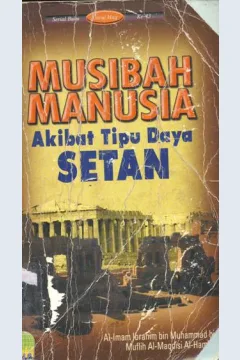 Cover Musibah manusia, akibat tipu daya setan, / Muflik Al-Maqdisi Hambali
