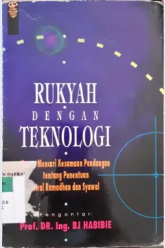 Cover Rukyah dengan teknologi :  Upaya mencari kesamaan pandangan tentang penentuan awal Ramadhan dan Syawal / Dr.Ir. S. Farid Ruskanda, M.Sc. APU dkk