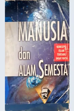 Cover Manusia dan alam semesta, konsepsi islam tentang jagat raya / Murtadha Muthahhari; penerjemah, Ilyas Hasan