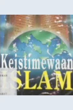 Cover Keistimewaan - keistimewaan islam / DR. Muhammad Faiz Al-Math; Penerjemah: Drs. Masykur Halim,MA.