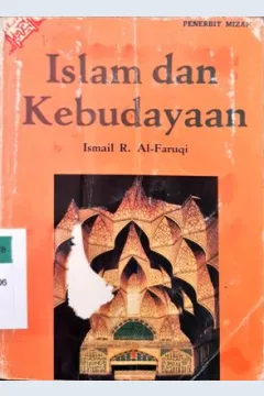 Cover Islam dan kebudayaan, / Ismail R. Al-Faruqi
