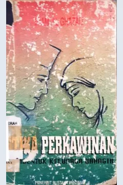 Cover Etika perkawinan :  Membentuk keluarga bahagia / Imam Al-Ghazali ; alih bahasa, Abu Asma Anshari