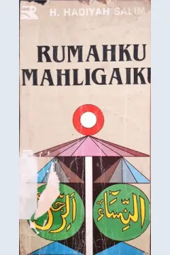 Cover Rumahku mahligaiku, H. Hadiyah Salim