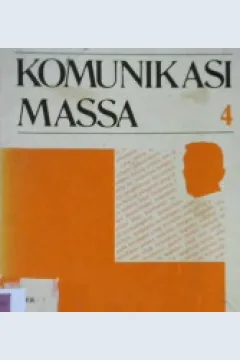 Cover Komunikasi massa 4 / Phil Astrid S. Susanto