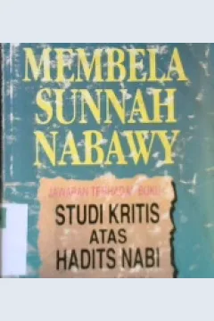 Cover Membela sunnah nabawy, jawaban studi kritis atas hadis nabi / Dr. Rabi Bin Hadi Al-Madkhaly