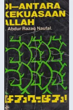 Cover Diantara kekuasaan Allah, / Ir.Abdul Razag, Naufal
