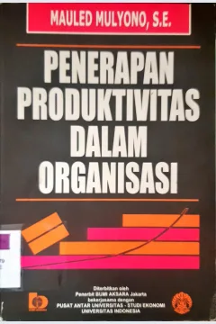Cover Penerapan Produktivitas Dalam Organisasi / Mauled Mulyono, S.E.