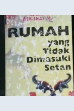 Cover Rumah yang tidak dimasuki setan / Muhammad Ash-Shayim