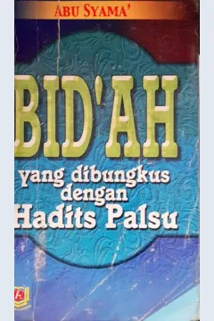 Cover Bid'ah, Yang Dibungkus Dengan Hadis palsu, Abu Syama