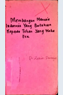 Cover Membangun manusia Indonesia yang bertakwa kepada Tuhan Yang maha Esa / Dr.Zakiah Daradjat