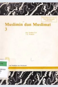 Cover Muslimin Dan Muslimat 3 / alih bahasa, Drs. Sudibjo Z.H., T.D. Sudjana