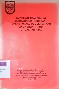 Cover Kearifan tradisional masyarakat pedesaan dalam hubungannya dengan pemeliharaan lingkungan hidup daerah Istimewa Yogyakarta / Sumintarsih...[ et al.]
