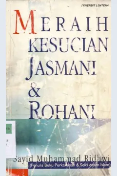 Cover Meraih kesucian jasmani dan rohani / sayid Muhammad Ridhwi, Penerjemah,Burhan wirasubrata