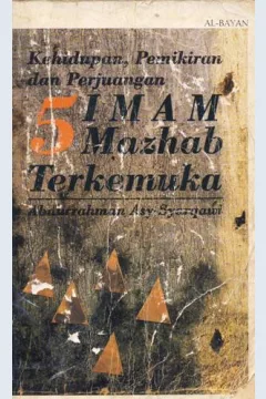Cover Kehidupan, pemikiran dan perjuangan :  5 Imam mazhab terkemuka / Abdurrahman Asy-Syarqawi