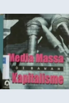 Cover Media massa di bawah kapitalisme / Sirikit Syah