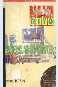 Cover Berani berkarier bersama Rito, pengenalan dan pemakaian komputer, Tosin, Rijanto
