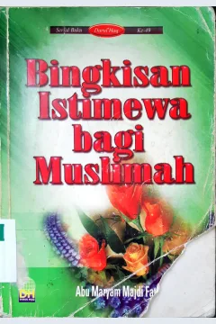 Cover Bingkisan istimewa bagi muslimah / Abu Maryam Madji Fathi As-Sayyid