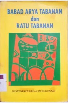 Cover Babad Arya Tabanan dan Ratu Tabanan / I Made Purna dkk