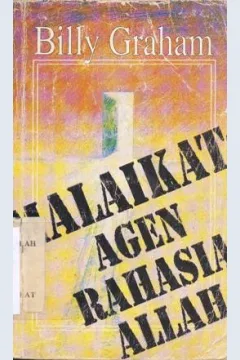 Cover Malaikat :  Agen rahasia Allah / Billy Graham