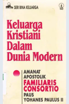 Cover Keluarga kristiani dalam dunia Modern / Penerjemah, A. Widyamartaya