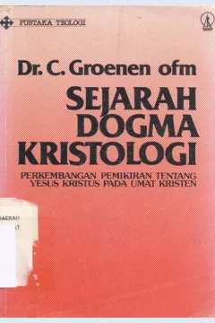 Cover Sejarah dogma kristologi / Dr. C. Groenen Ofm