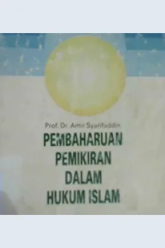 Cover Pembaharuan pemikiran dalam Hukum Islam / Amir Syarifuddin
