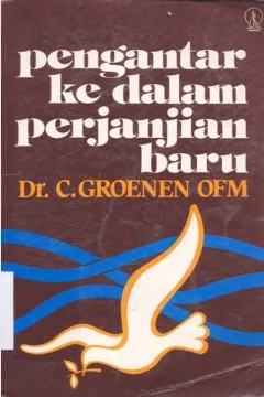 Cover Pengantar ke dalam perjanjian baru, / Dr. C. Groenen ofm