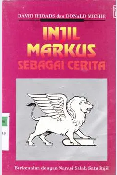 Cover Injil markus sebagai cerita, :  Berkenalan dengan narasi salah satu injil / David Rhoads, Donald Michie