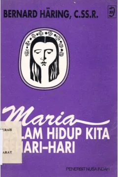 Cover Maria dalam hidup kita sehari - hari / Bernand Haring, C.SS.R