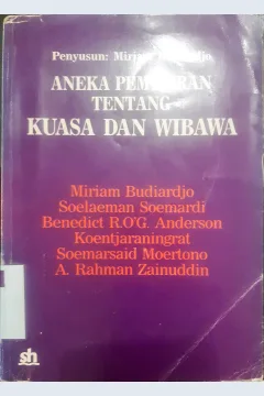 Cover Aneka pemikiran tentang kuasa dan wibawa, / Miriam Budiarjo...[ et al.]