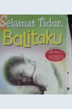 Cover Selamat Tidur Balitaku, :  kiat-kiat mengantar anak anda tidur lelap / Tamara Eberlein