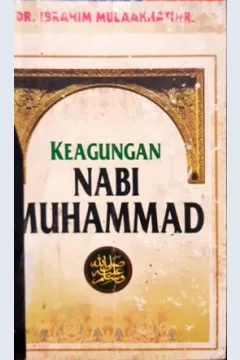 Cover Keagungan Nabi Muhammad Saw / DR. Ibrahim Mulaakhathir