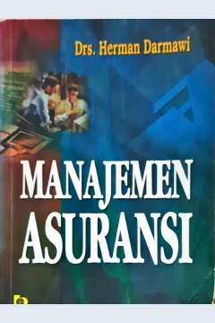 Cover Manajemen Asuransi, / Herman Darmawi :editor, Estu Rahayu
