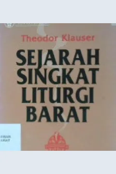 Cover Sejarah singkat liturgi barat / Theodor Klauser