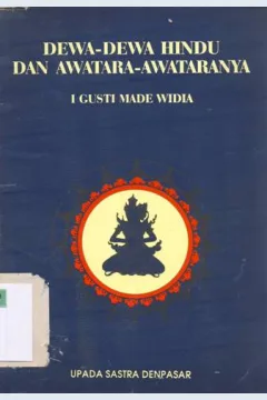Cover Dewa-dewa Hindu dan awatara-awataranya / I Gusti Made Widia