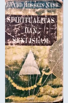 Cover Spiritualitas dan seni Islam / Seyyed Hossein Nasr
