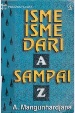 Cover Isme - Isme Dari A Sampai Z, / A.Mangunhardjana